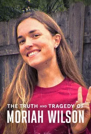 The Truth And Tragedy Of Moriah Wilson วามจริงและโศกนาฏกรรมของโมไรอาห์ วิลสัน (2026)